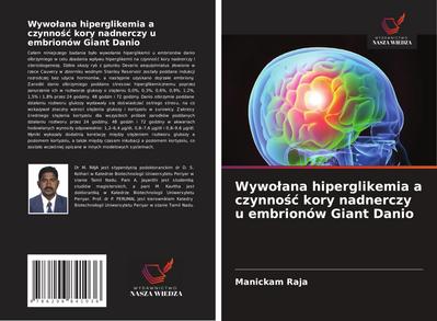 Wywo¿ana hiperglikemia a czynno¿¿ kory nadnerczy u embrionów Giant Danio