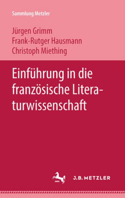 Einführung in die französische Literaturwissenschaft; .