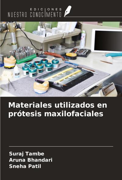Materiales utilizados en prótesis maxilofaciales