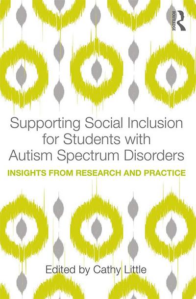 Supporting Social Inclusion for Students with Autism Spectrum Disorders