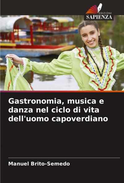 Gastronomia, musica e danza nel ciclo di vita dell’uomo capoverdiano
