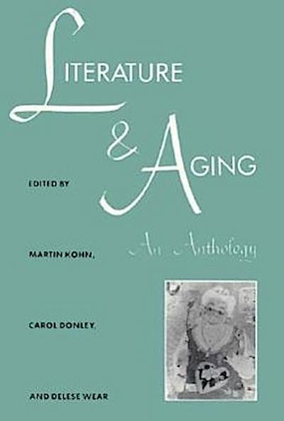 Literature and Aging: An Anthology