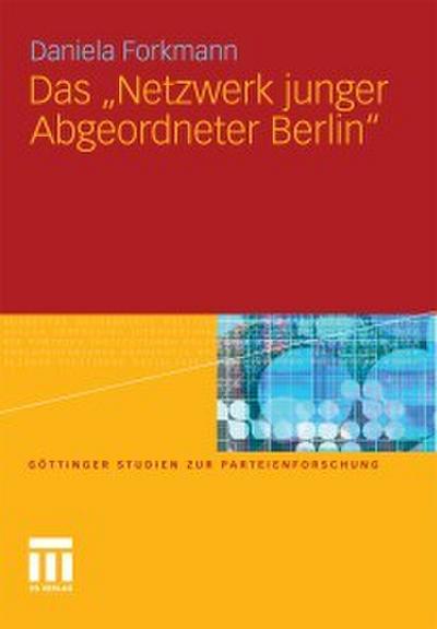 Das ’Netzwerk junger Abgeordneter Berlin’