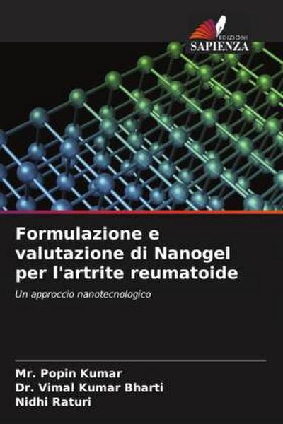 Formulazione e valutazione di Nanogel per l’artrite reumatoide