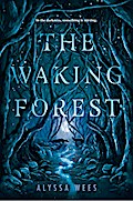 The Waking Forest