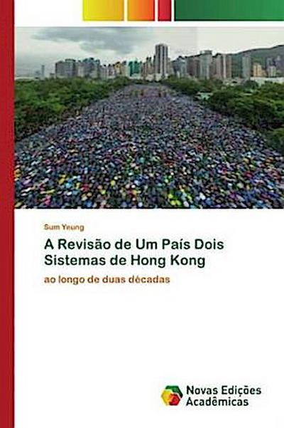 A Revisão de Um País Dois Sistemas de Hong Kong