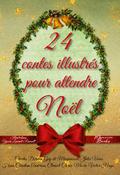24 contes illustrés pour attendre Noël