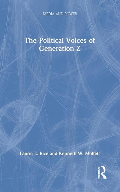The Political Voices of Generation Z