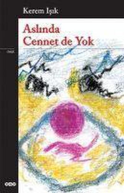 Aslinda Cennet de Yok