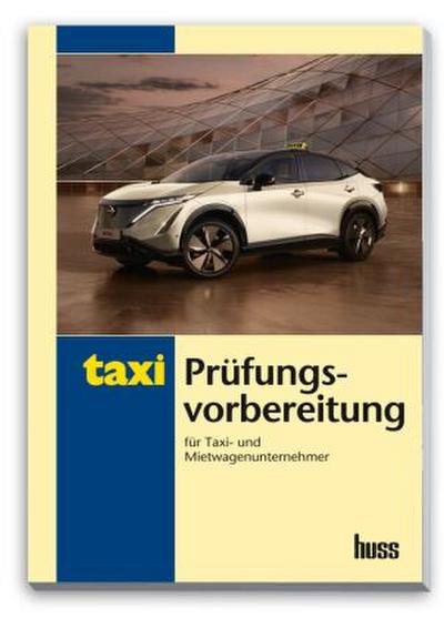 Prüfungsvorbereitung für Taxi- und Mietwagenunternehmer