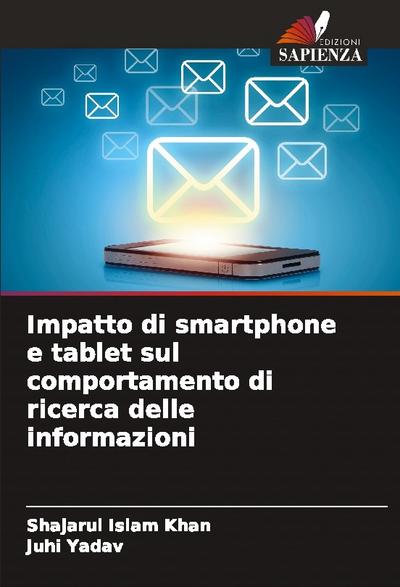 Impatto di smartphone e tablet sul comportamento di ricerca delle informazioni