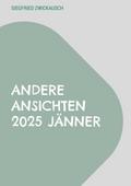Andere Ansichten 2025 Jänner