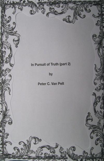 In Pursuit of Truth (part 2)