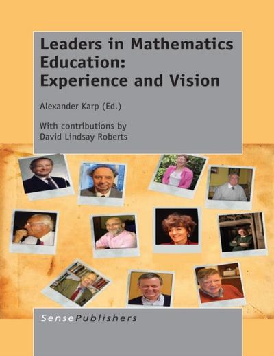 Leaders in Mathematics Education: Experience and Vision