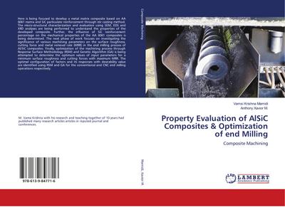Property Evaluation of AlSiC Composites & Optimization of end Milling