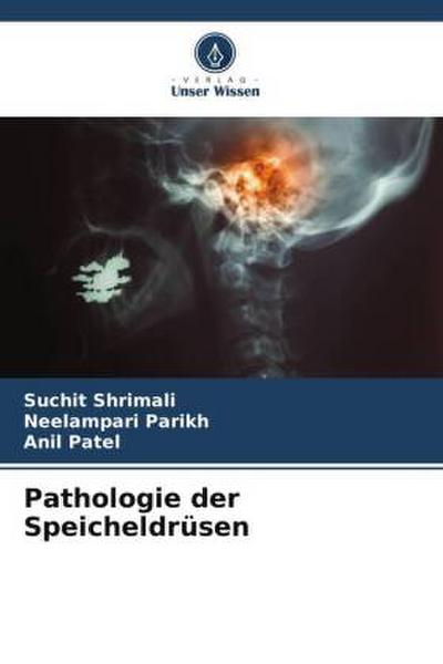 Pathologie der Speicheldrüsen