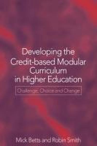 Developing the Credit-Based Modular Curriculum in Higher Education