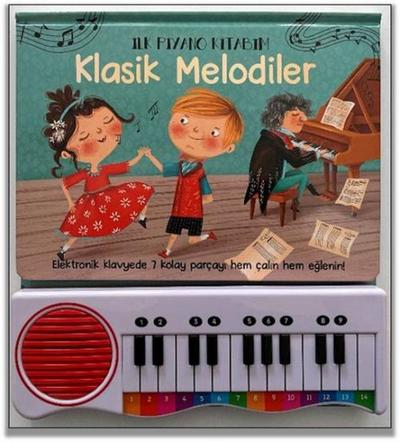 Klasik Melodiler - Ilk Piyano Kitabim Ciltli