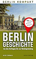Berlin-Geschichte von den Anfängen bis zur Reichsg