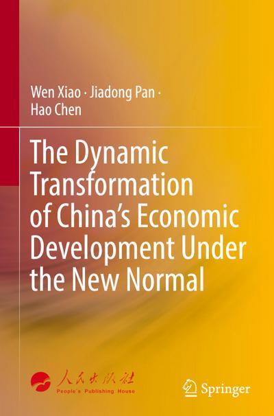 The Dynamic Transformation of China’s Economic Development Under the New Normal