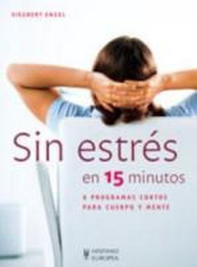 Sin estrés en 15 minutos