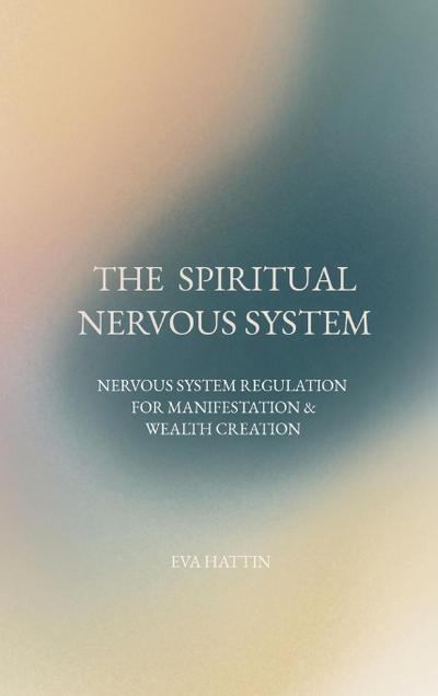 THE  SPIRITUAL NERVOUS SYSTEM