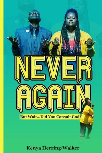 Never Again: But Wait... Did You Consult God?