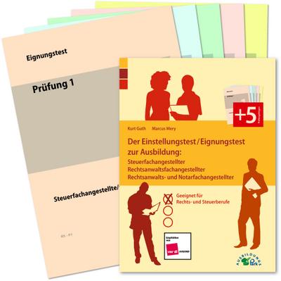 Der Einstellungstest/Eignungstest zur Ausbildung: Steuerfachangestellter, Rechtsanwaltsfachangestellter, Rechtsanwalts- und Notarfachangestellter