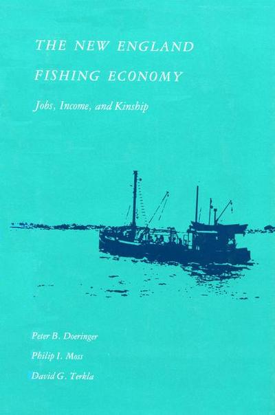 The New England Fishing Economy: Jobs, Income, and Kinship