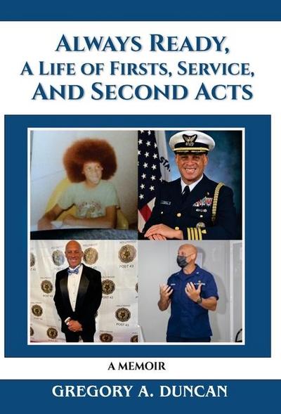 Always Ready, A Life of Firsts, Service and Second Acts