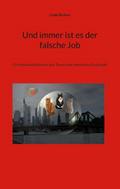 Und immer ist es der falsche Job