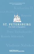 St. Petersburg. Eine Stadt in Biographien