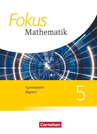 Fokus Mathematik 5. Jahrgangsstufe - Gymnasium Bayern - Schülerbuch