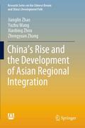 Chinas Rise and the Development of Asian Regional Integration