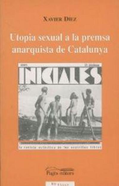 Utopía sexual a la premsa anarquista de Catalunya