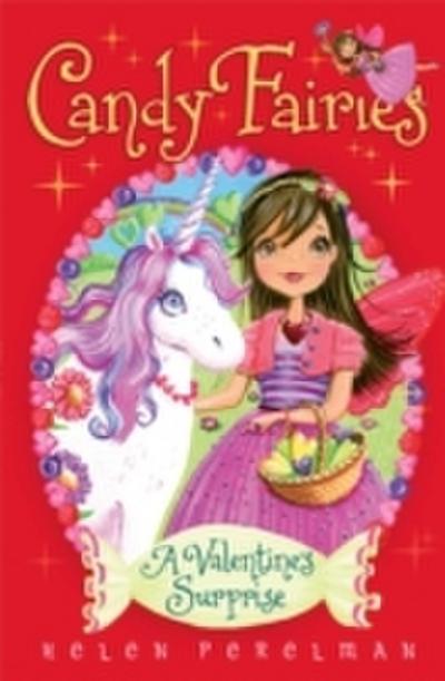 Candy Fairies: Valentine Surprise