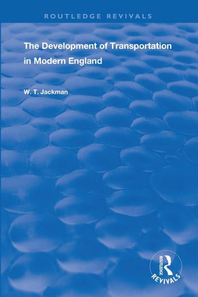 The Development of Transportation in Modern England