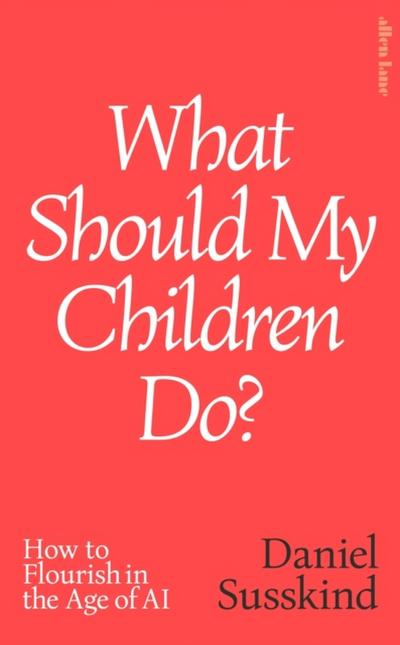 What Should my Children Do?
