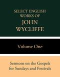 Select English Works of John Wycliffe