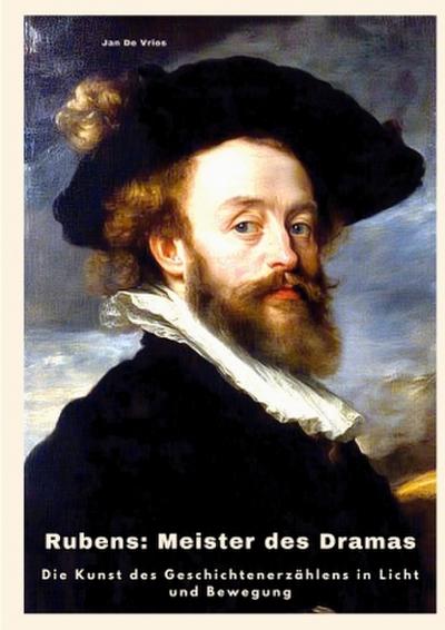 Rubens: Meister des Dramas