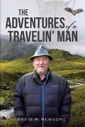 The Adventures of a Travelin’ Man