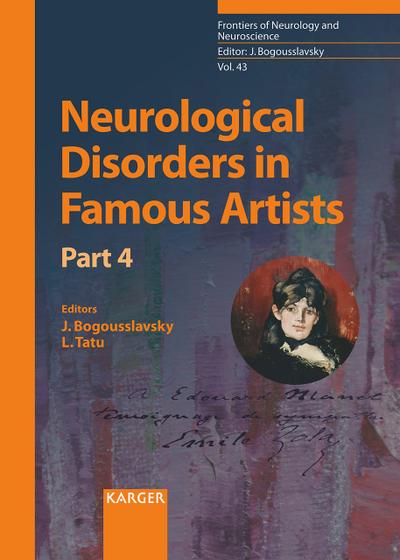Neurological Disorders in Famous Artists. Vol.4