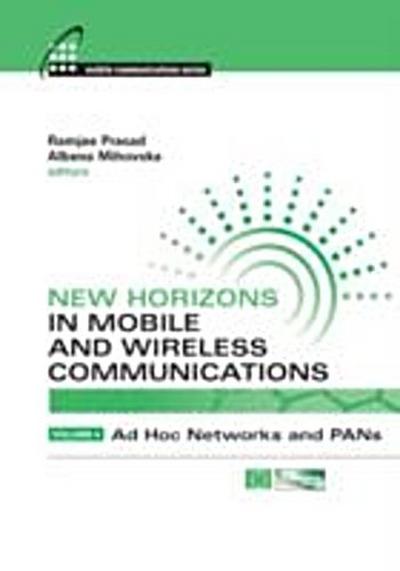 New Horizons in Mobile and Wireless Communications, Volume IV