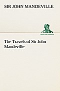 The Travels of Sir John Mandeville