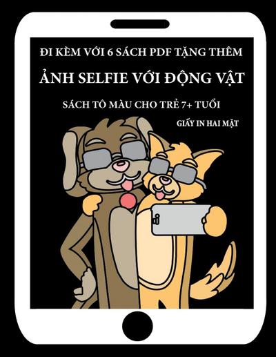 Sách tô màu cho tr¿ 7+ tu¿i (¿nh selfie v¿i ¿¿ng v¿t)