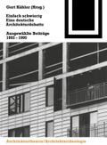 Einfach schwierig. Eine deutsche Architekturdebatte