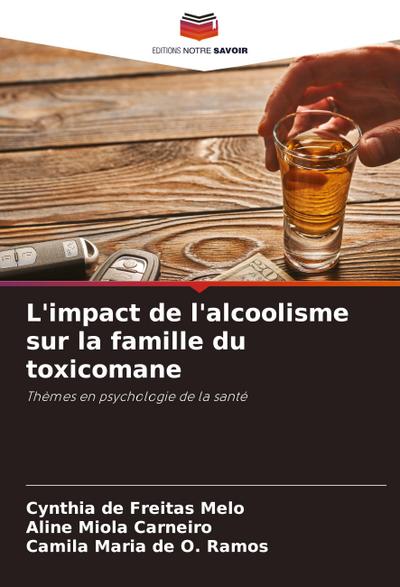 L’impact de l’alcoolisme sur la famille du toxicomane