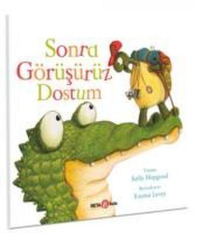 Sonra Görüsürüz dostum