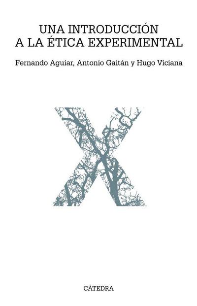 Una introducción a la ética experimental : problemas, enfoques y métodos