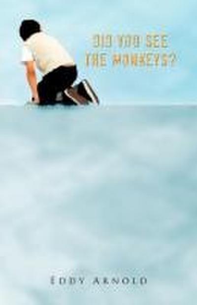Did You See the Monkeys?